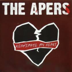 The Apers : Reanimate My Heart